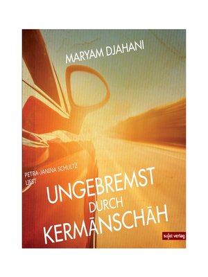 cover image of Ungebremst durch Kermanschah